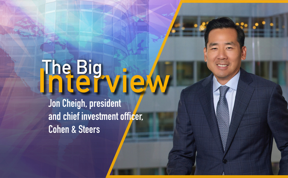 The Big Interview: Cohen & Steers' Jon Cheigh on market turmoil and cutting through today's noise