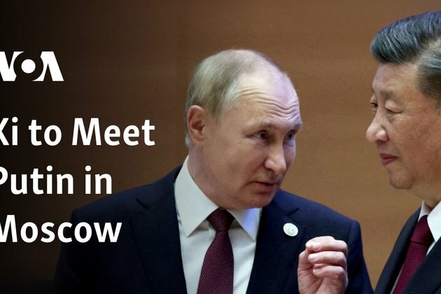 Xi in Moscow for Talks with Putin