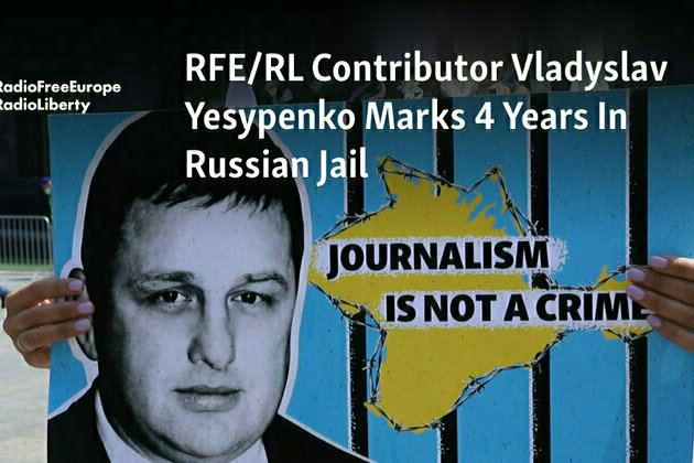 RFE/RL Contributor Vladyslav Yesypenko Marks 4 Years In Russian Jail