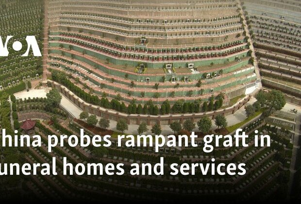 China probes rampant graft in funeral homes and services