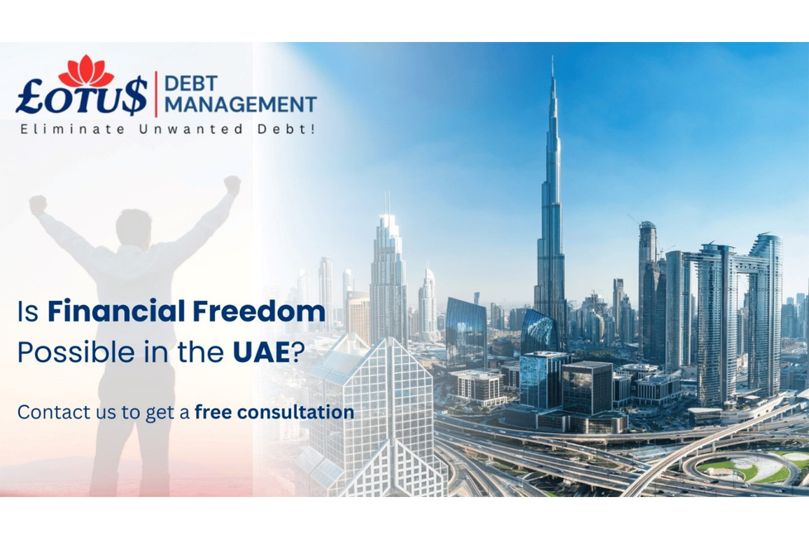 Is Financial Freedom Possible in the UAE? Learn How Lotus Debt Management is Restoring Hope, One Client at a Time