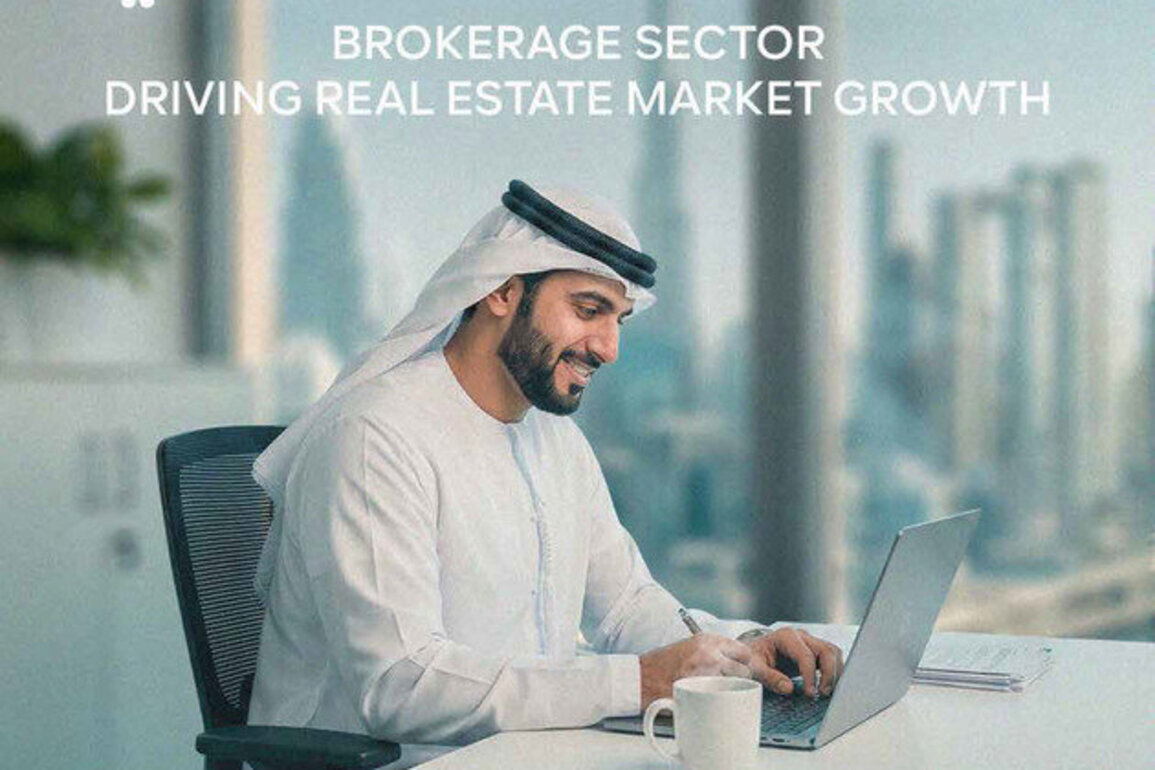 Brokerage sector strengthens role as key driver of market growth in 2025 in Dubai