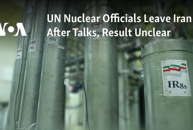 UN Nuclear Officials Leave Iran After Talks, Result Unclear