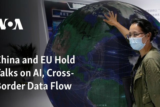 China and EU Hold Talks on AI, Cross-Border Data Flow