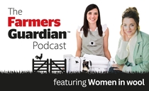 Farmers Guardian podcast: Women in wool