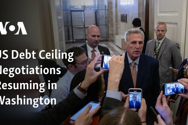 US Debt Ceiling Negotiations Resuming in Washington