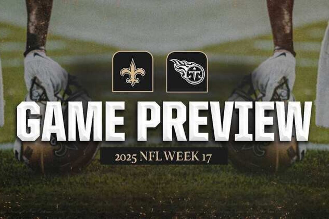 Game Preview: Titans vs. Saints | 2025 NFL Week 17