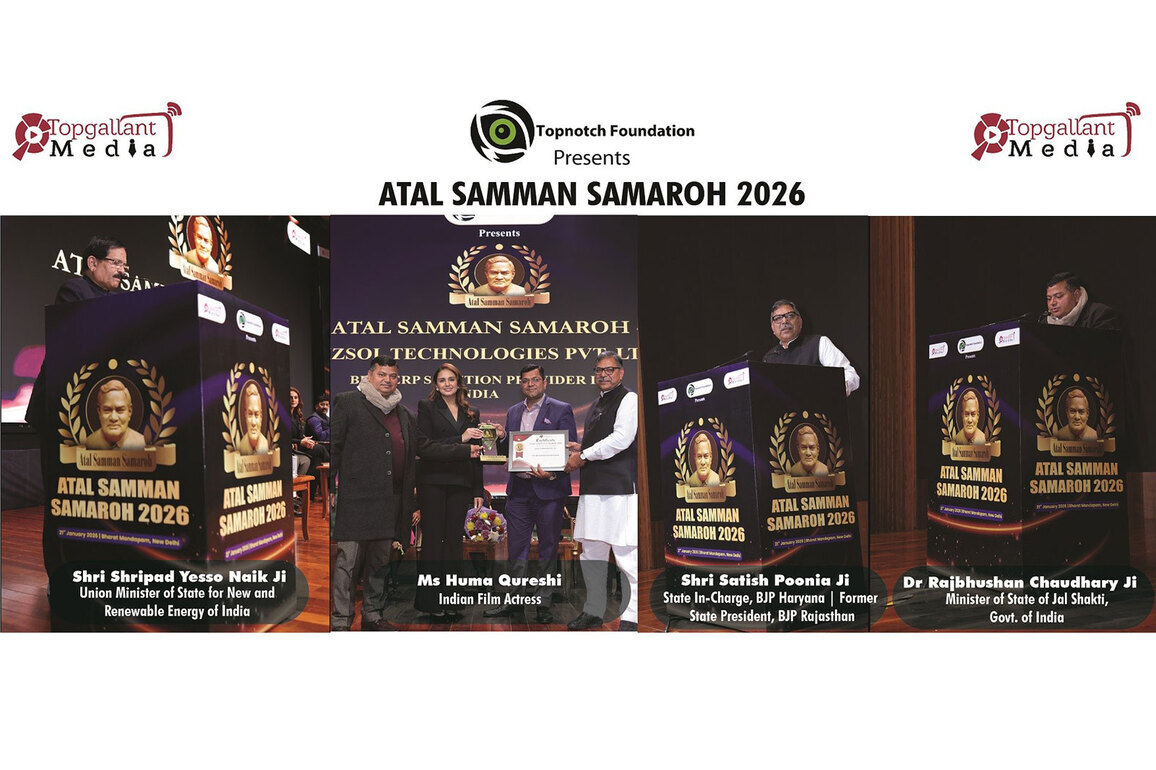 Topnotch Foundation Acknowledged and Felicitated the Winners of the ATAL SAMMAN SAMAROH 2026