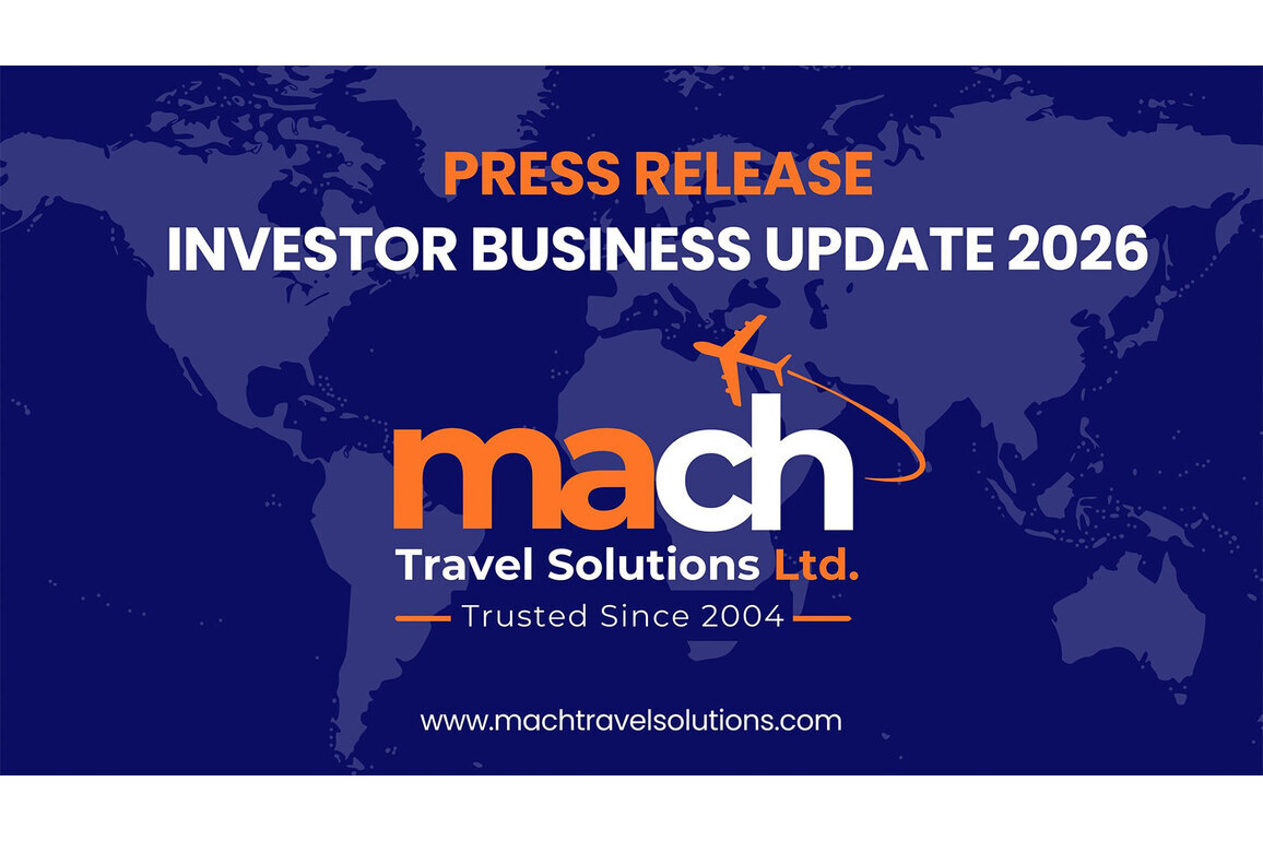 Mach Travel Solutions Delivers Sustained FY26 Performance Despite Challenging Macro- Economic Environment; While Accelerating Transformation into an Integrated Travel Solutions Platform