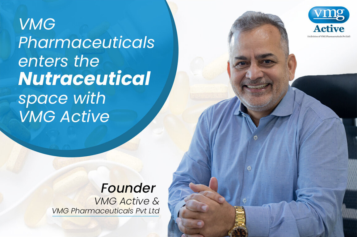 VMG Pharmaceuticals Pvt Ltd Enters the Nutraceutical Space with Launch of VMG Active -- A New Chapter in Everyday Wellness