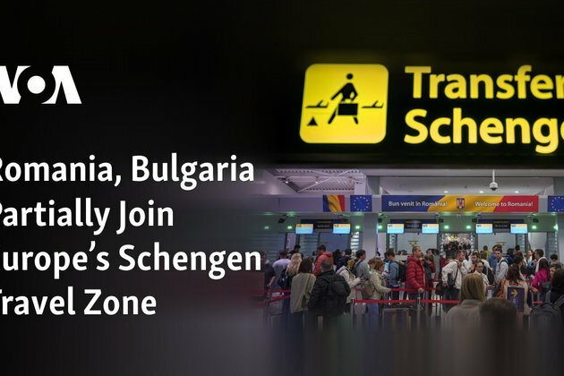 Romania, Bulgaria Partially Join Europe&#039;s Schengen Travel Zone