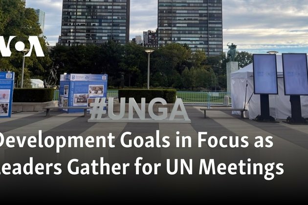 Development Goals in Focus as Leaders Gather for UN Meetings