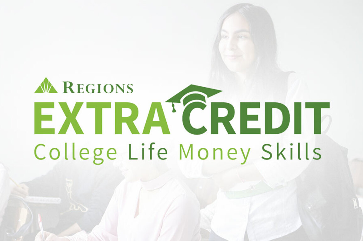 Extra Credit- How Regions Bank is helping students take charge of their finances  for free