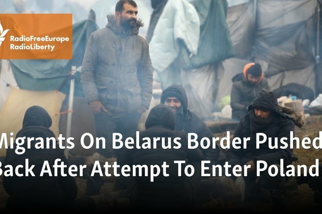 Migrants On Belarus Border Pushed Back After Attempt To Enter Poland