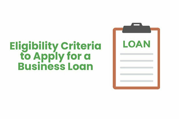 Eligibility Criteria to Apply for a Business Loan