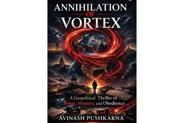 Former Indian Revenue Service Commissioner Avinash Pushkarna Launches Third Novel, Annihilation of Vortex, A Gripping Geopolitical Thriller