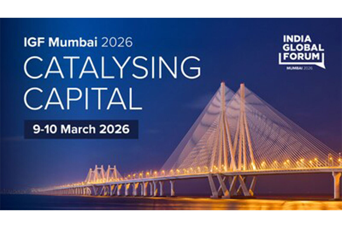 India Global Forum Returns to Mumbai for Third Edition as Global Markets Navigate Volatility and Geopolitical Fragmentation