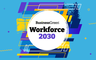 Workforce 2030: BusinessGreen launches new campaign to tackle looming UK skills gap