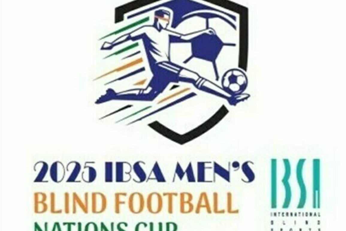 Irans Fixture at 2025 IBSA Blind Football Nations Cup Unveiled