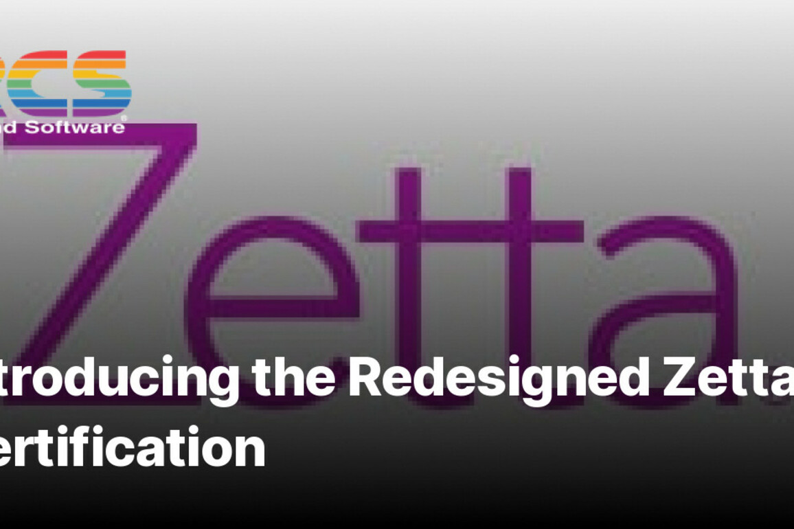 Introducing the Redesigned Zetta Certification