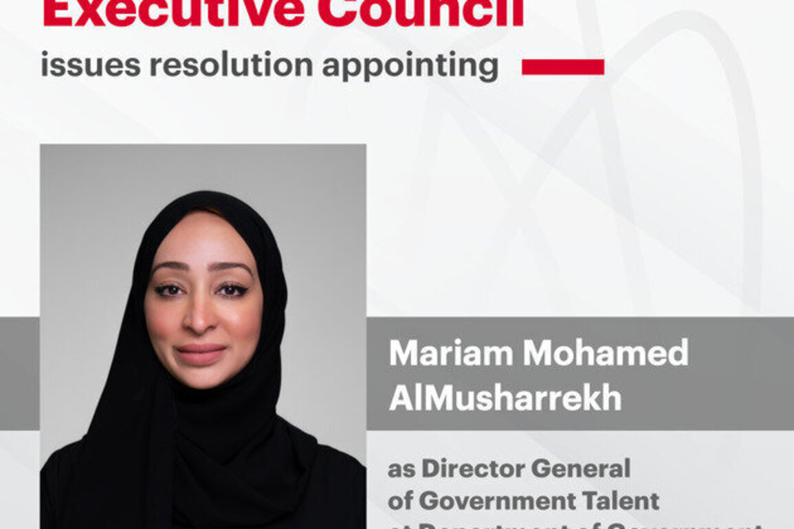 Executive Council issues resolution appointing Mariam AlMusharrekh as Director-General of Government Talent at Department of Government Enablement