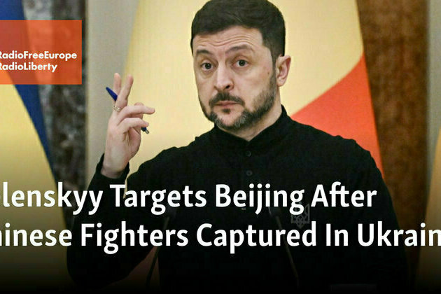 Zelenskyy Targets Beijing After Chinese Fighters Captured In Ukraine