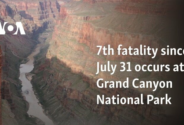 7th fatality since July 31 occurs at Grand Canyon National Park