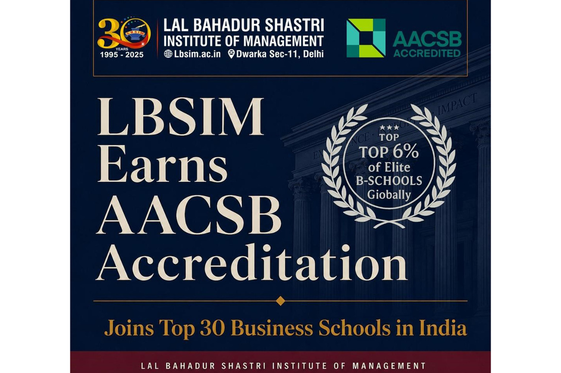 LBSIM Earns AACSB Accreditation - Joins the 6% of Elite Business Schools Globally