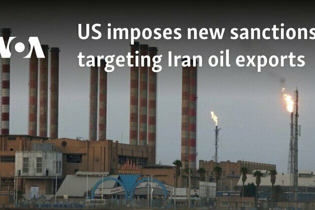 US imposes new sanctions targeting Iran oil exports