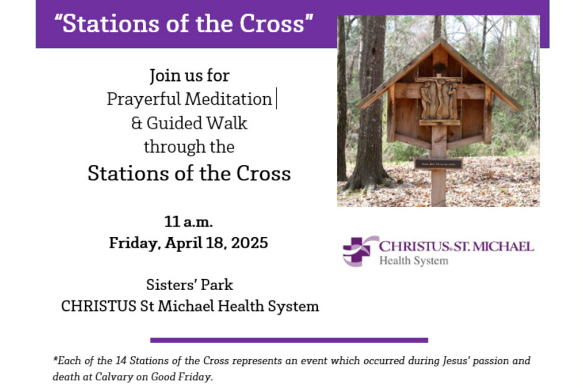 CHRISTUS St. Michael Health System to Host Stations of the Cross on Good Friday - Texarkana Today