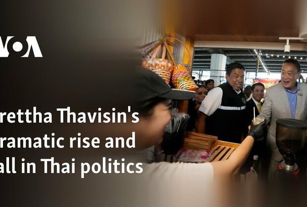 Srettha Thavisin&#039;s dramatic rise and fall in Thai politics