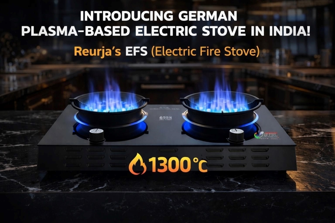 Amid Growing Demand for High-Performance Electric Cooking, Reurja Launches 1300C Plasma Technology in India