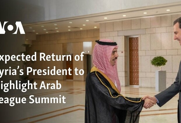 Expected Return of Syria&#039;s President to Highlight Arab League Summit