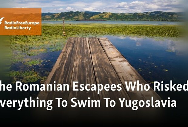 The Romanian Escapees Who Risked Everything To Swim To Yugoslavia