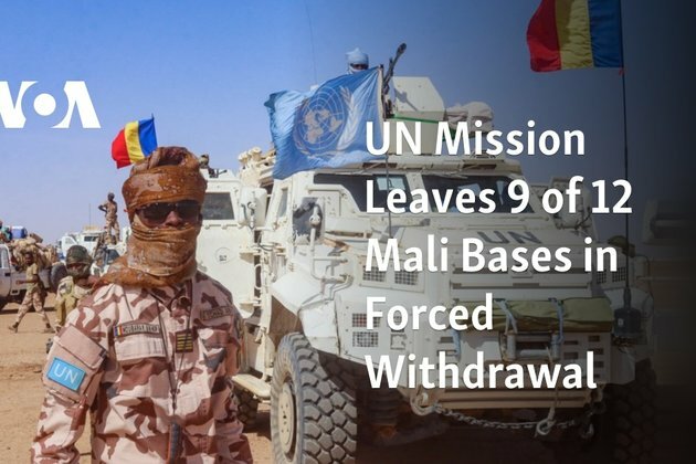 UN Mission Leaves 9 of 12 Mali Bases in Forced Withdrawal