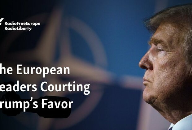 The European Leaders Courting Trump&#039;s Favor