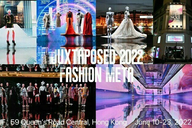 Hong Kong Fashion Designers Association's Juxtaposed 2022 FASHION META Leads 70 Local Design Units into the Metaverse