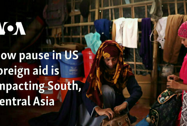 How pause in US foreign aid is impacting South, Central Asia