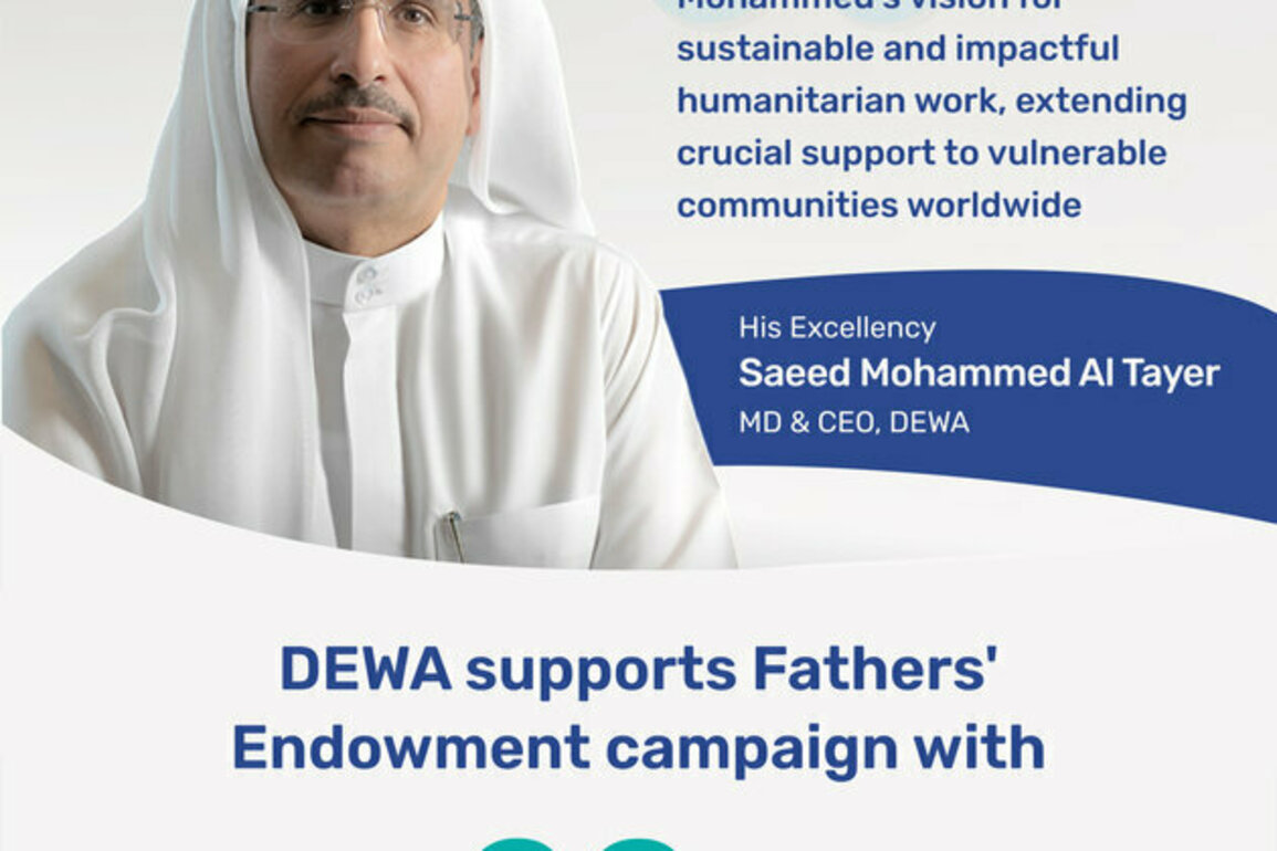 DEWA contributes AED20 million to Fathers' Endowment campaign
