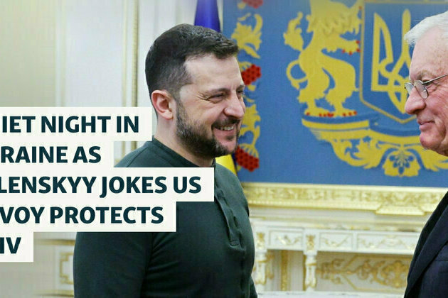 Quiet Night In Ukraine As Zelenskyy Jokes US Envoy Protects Kyiv