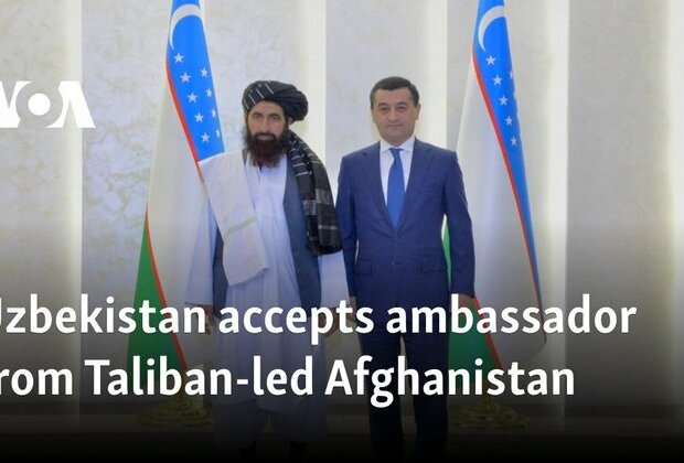 Uzbekistan accepts ambassador from Taliban-led Afghanistan