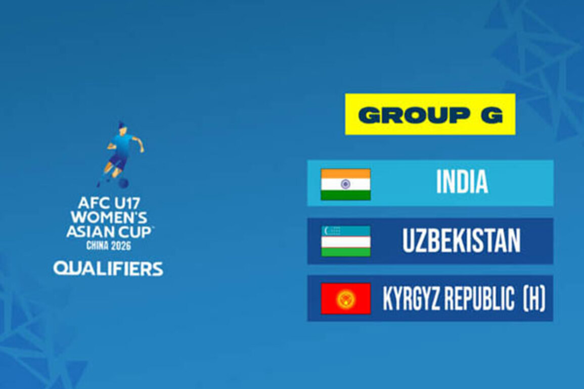 India to face Uzbekistan, Kyrgyz Republic in AFC U17 Women's Asian Cup 2026 Qualifiers in Bishkek