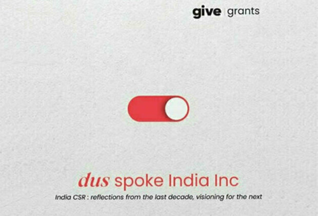 Give Grants unveils CSR Report: "dus spoke India Inc: reflections from the past decade, visioning for the next"