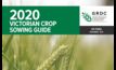  The Victorian 2020 Crop Sowing Guide is now available. Image courtesy GRDC.