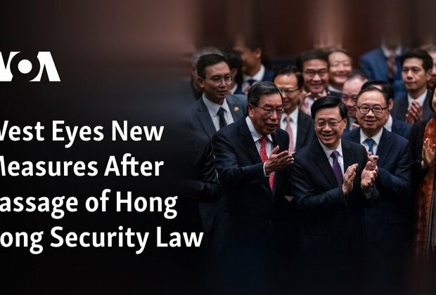 West Eyes New Measures After Passage of Hong Kong Security Law