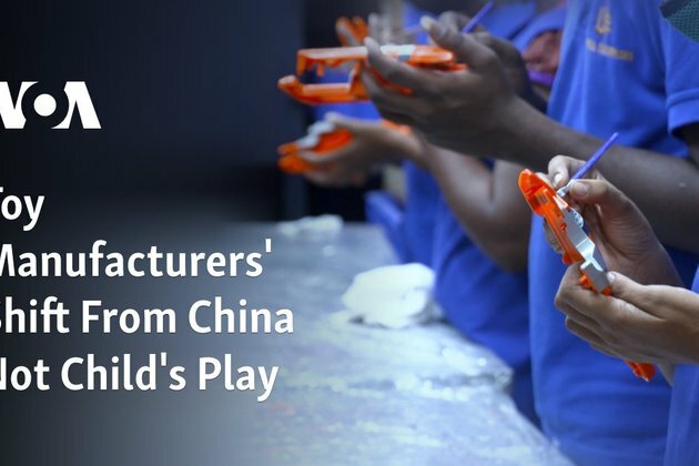 Toy Manufacturers&#039; Shift From China Not Child&#039;s Play