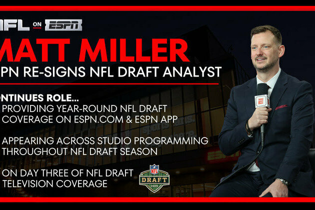 ESPN Re-Signs NFL Draft Analyst Matt Miller to Multi-Year Contract