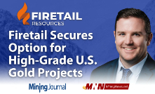 Firetail Secures Option for High-Grade U.S. Gold Projects