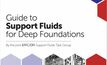 Support fluids for deep foundations - guiding principles
