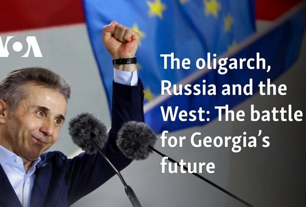 The oligarch, Russia and the West: The battle for Georgia&#039;s future